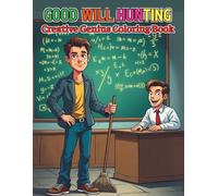 Good Will Hunting Creative Genius Coloring Book For Kids Teens and Adults: Explore Emotion Intellect and Healing Through 84 Pages of Cinematic Scenes and Artistic Reflection