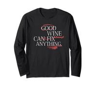 Good Wine Can Almost Fix Anything (Funny Statement) Long Sleeve T-Shirt