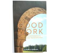 Good Work: Meditation for Personal & Organisational Transformation