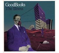 GoodBooks - The Illness