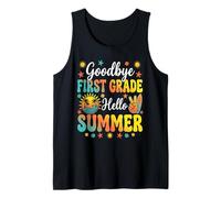 Goodbye 1st Grade Hello Summer Last Day of First Grade Tank Top