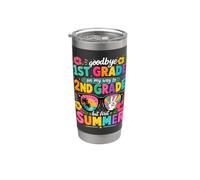 Goodbye 1st Grade On My Way to 2nd Grade Summer Break Stainless Steel Insulated Tumbler