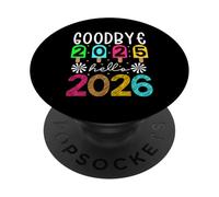 Goodbye 2025 Hello 2026 Happy New Year 2026 Party Matching PopSockets Adhesive PopGrip