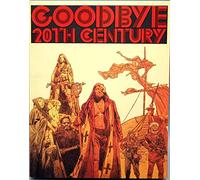 Goodbye, 20th Century