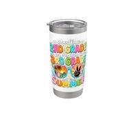 Goodbye 2nd Grade On My Way to 3rd Grade Summer Break Stainless Steel Insulated Tumbler