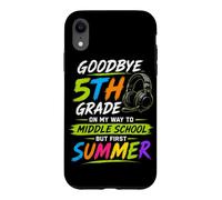 Goodbye 5th Grade Graduation to Middle School First Summer Case for iPhone XR