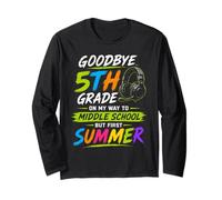 Goodbye 5th Grade Graduation to Middle School First Summer Long Sleeve T-Shirt