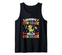 Goodbye 5th Grade Hello 6th Grade Graduate T-Rex Students Tank Top