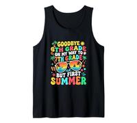 Goodbye 6th Grade On Way to 7th Grade Summer Graduation Tank Top
