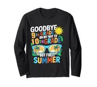 GoodBye 9th Grade On My Way To 10th Grade But First Summer Long Sleeve T-Shirt