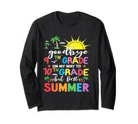 GoodBye 9th Grade On My Way To 10th Grade But First Summer Long Sleeve T-Shirt