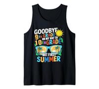 GoodBye 9th Grade On My Way To 10th Grade But First Summer Tank Top