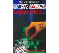 Goodbye America, Goodbye Britain: The End Times are Here...