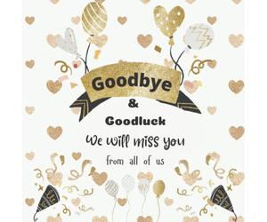 Goodbye and Goodluck We will Miss You: Message Book, Congratulations Book, Coworker Farewell Leaving Gift, Retirement Guest Book To Sign Messages & Well Wishes