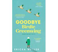 Goodbye Birdie Greenwing
