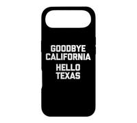 Goodbye California, Hello Texas T-Shirt funny saying novelty Case for iPhone Air