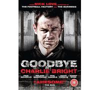 Goodbye Charlie Bright [DVD] [2001]