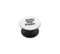 Goodbye Children Hello Freedom PopSockets Adhesive PopGrip
