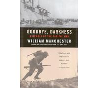 Goodbye, Darkness: A Memoir of the Pacific War