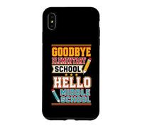 Goodbye Elementary Hello Middle School Graduate Kid Student Case for iPhone XS Max