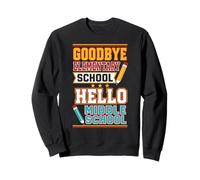 Goodbye Elementary Hello Middle School Graduate Kid Student Sweatshirt