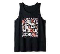 Goodbye Elementary Hello Middle School Promotion Tank Top
