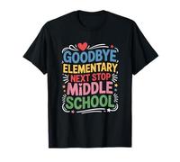 Goodbye Elementary Next Stop Middle School, Teacher Educator T-Shirt