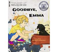 Goodbye, Emma (Little Heroes: Children's Books on War and Refugees)