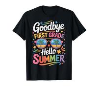 Goodbye First Grade Hello Summer Vacation Mode T-Shirt