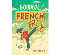 Goodbye, French Fry