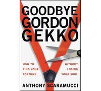 Goodbye Gordon Gekko