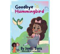 Goodbye Hummingbird: Goodbye Hummingbird