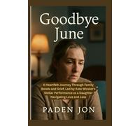 Goodbye June: A Heartfelt Journey Through Family Bonds and Grief, Led by Kate Winslet's Stellar Performance as a Daughter Navigating Love and Loss