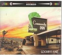 Goodbye June Community Inn CD NEW