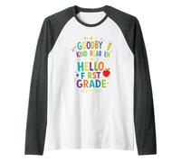 Goodbye Kindergarten Hello First Grade Raglan Baseball Tee