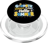 Goodbye Lesson Plans Hello Summer Teacher PopSockets PopGrip for MagSafe