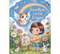 Goodbye, Little Friend: A Hamster Memory Coloring Book & Journal for Kids