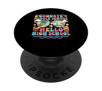 Goodbye Middle School Hello High School PopSockets Adhesive PopGrip