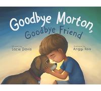 Goodbye Morton, Goodbye Friend