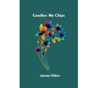Goodbye Mr Chips