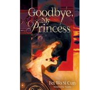 Goodbye, My Princess