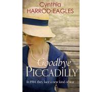 Goodbye Piccadilly: War at Home, 1914