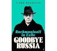 Goodbye Russia: Rachmaninoff in Exile (Main)