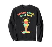 Goodbye School Hello Pool | Summer Pool Day Sweatshirt