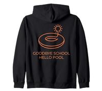 Goodbye School Hello Pool | Summer Pool Day Zip Hoodie