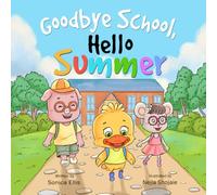 Goodbye School, Hello Summer