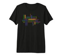 Goodbye Tea Shirt Multi Languages It's Not So Hard to Say Goodbye Premium T-Shirt