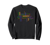 Goodbye Tea Shirt Multi Languages It's Not So Hard to Say Goodbye Sweatshirt