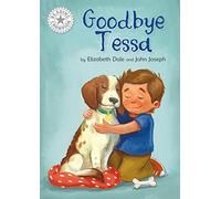 Goodbye Tessa: Independent Reading White 10 (Reading Champion)