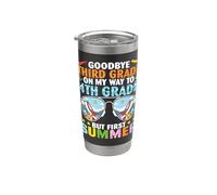 Goodbye Third Grade On My Way 4Th Grade But First Summer Stainless Steel Insulated Tumbler